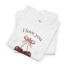 I Love You Cherry Much | Mix & Match Cotton Unisex Fun-Flirty Lovers’ T-Shirts