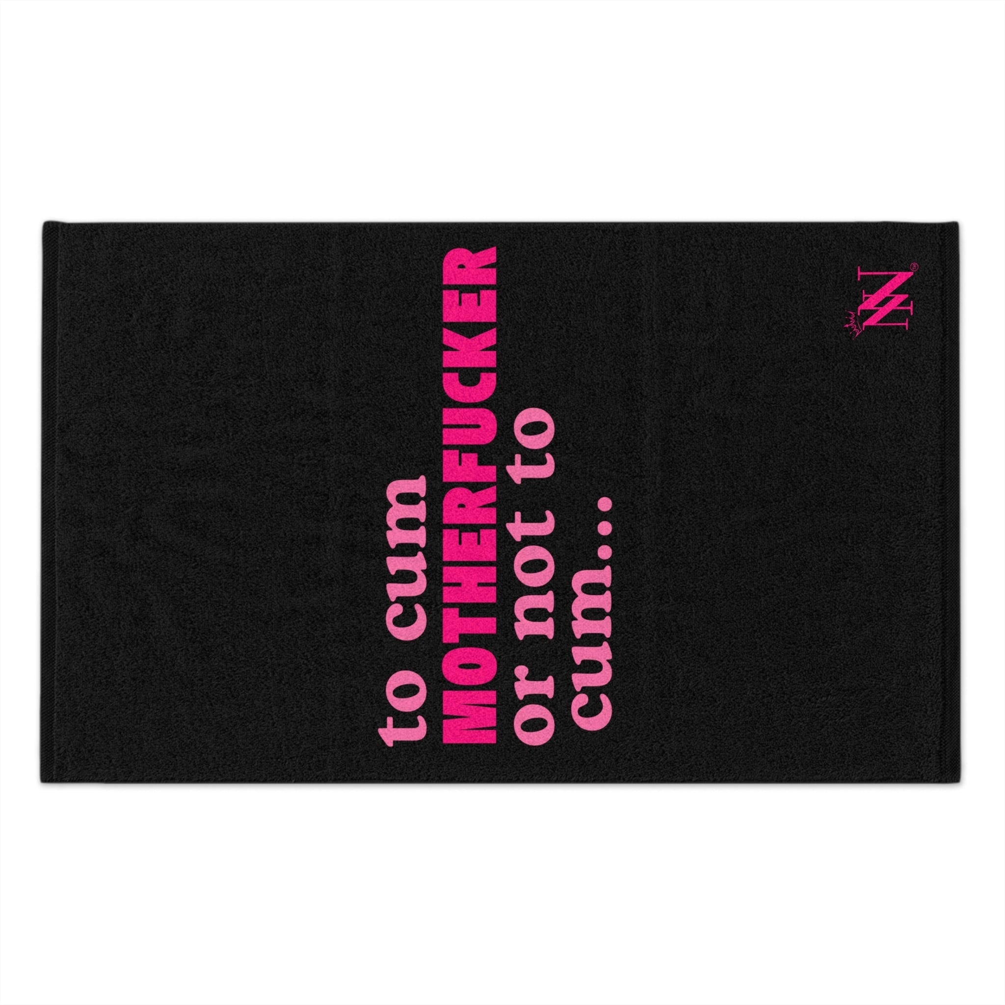 To Cum Motherfucker or Not to Cum Sex Towel