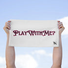 Play With Me? Sex Towel
