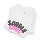Saddle Love | Mix & Match 100% Cotton Unisex Fun-Flirty Lovers’ Tees