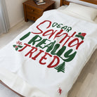 Dear Santa I Really Tried | Mix & Match Velveteen Fun-Flirty Lovers’ Blankets