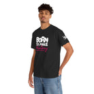 Born to Make History | Mix & Match Cotton Unisex Fun-Flirty Lovers’ T-Shirts