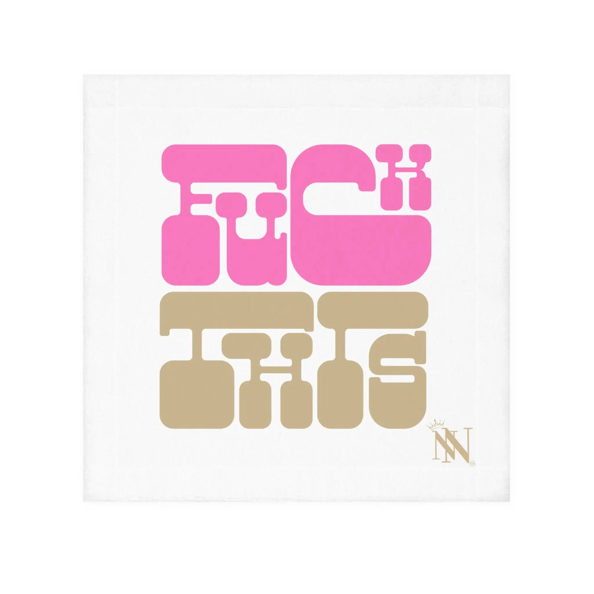 Fuck This | Mix & Match Lils’ Fun-Flirty Lovers’ Towels