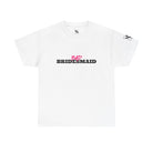 Bad Bridesmaid | Mix & Match Cotton Unisex Fun-Flirty Lovers’ T-Shirts