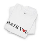 Hate You Love | Mix & Match Cotton Unisex Fun-Flirty Lovers’ T-Shirts