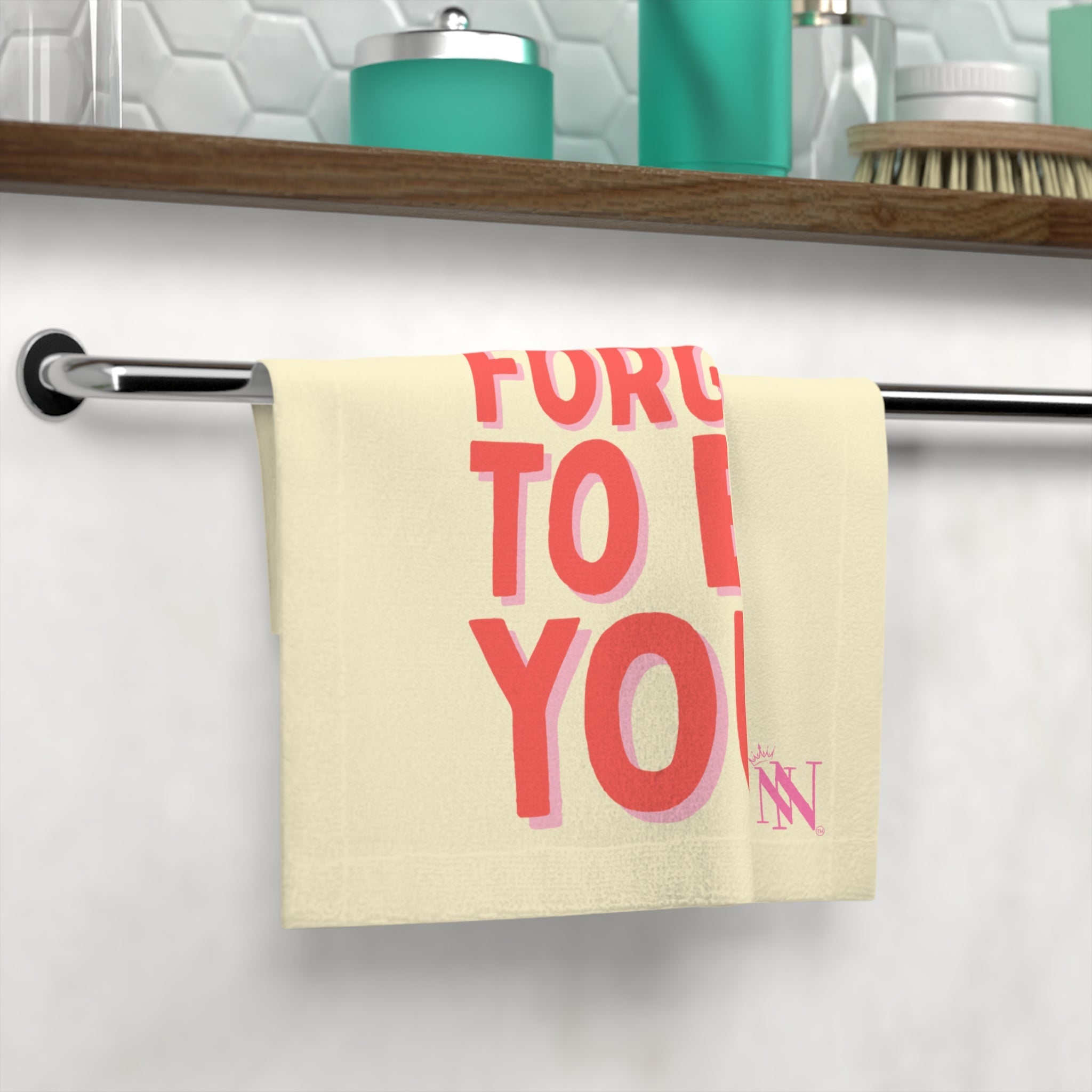 Don’t Forget to Be You! Cum Rag