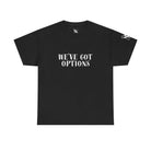 We’ve Got Options | Mix & Match Cotton Unisex Fun-Flirty Lovers’ T-Shirts