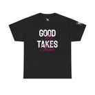 Good Sex Takes Time | Mix & Match Cotton Unisex Fun-Flirty Lovers’ T-Shirts