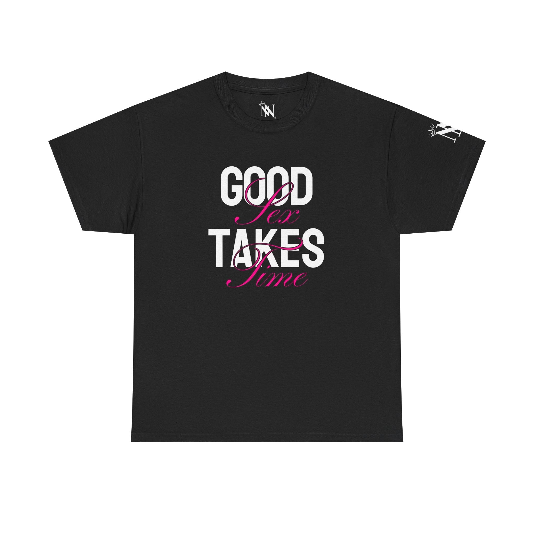 Good Sex Takes Time | Mix & Match Cotton Unisex Fun-Flirty Lovers’ T-Shirts