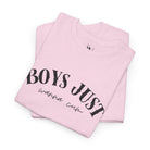Boys Just Wanna | Mix & Match 100% Cotton Unisex Fun-Flirty Lovers’ Tees