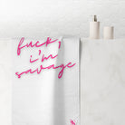 Fuck I’m Savage | Mix & Match Naughty XL Fun-Flirty Lovers’ Towels