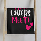 When True Lovers Meet | Nectar Napkins Classic Fun-Flirty Lovers’ Towels