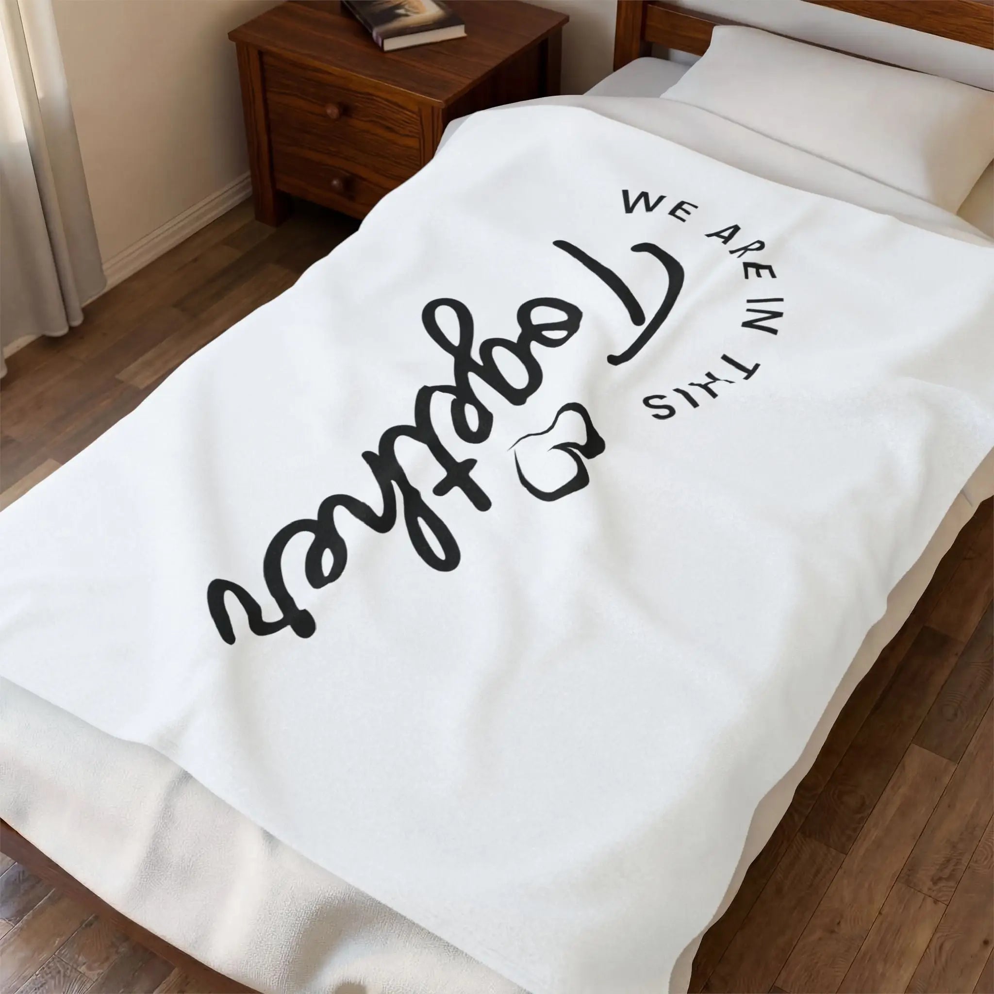 We Are in This Together Love Blanket