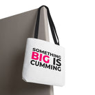 Something Big is Cumming | Mix & Match Fun-Flirty Lovers’ Totes