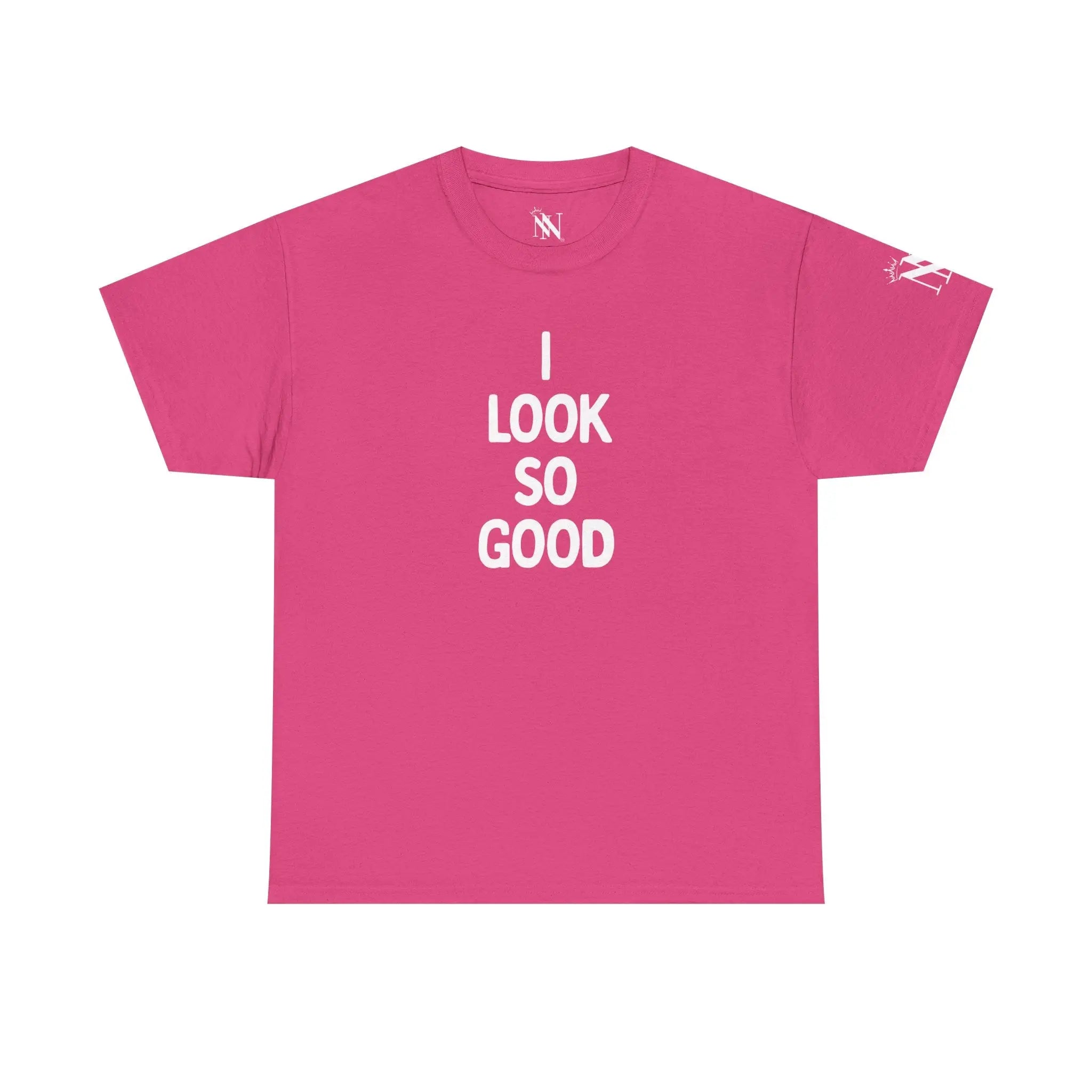 I Look So Good | Nectar Napkins Fun-Flirty Lovers’ T-Shirts