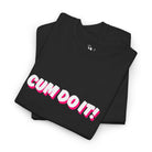 Cum Do It! | Mix & Match 100% Cotton Unisex Fun-Flirty Lovers’ Tees