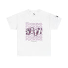 Get Ready Fucking Soon | Mix & Match Cotton Unisex Fun-Flirty Lovers’ T-Shirts