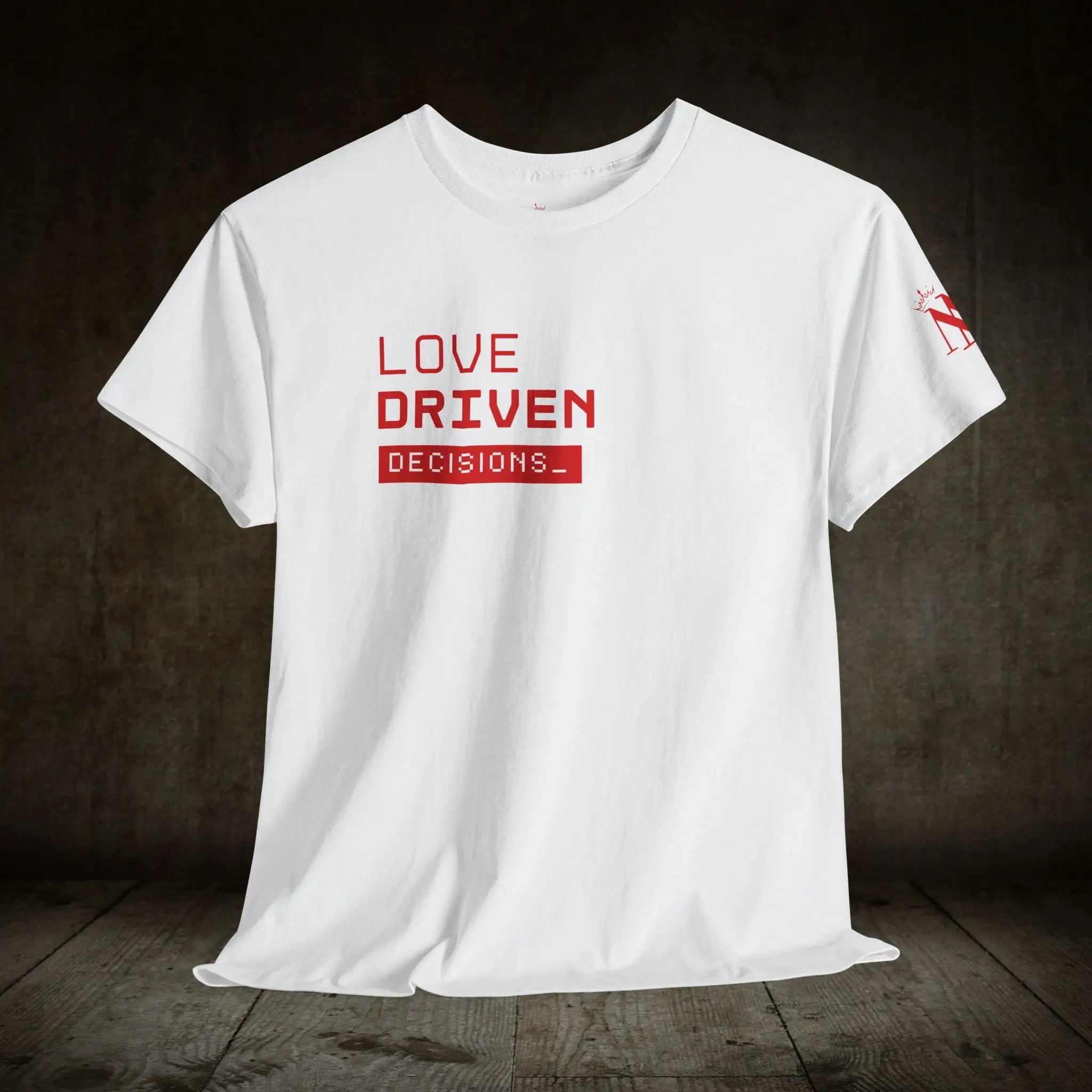 Love Driven Decisions | Mix & Match 100% Cotton Unisex Fun-Flirty Lovers’ Tees