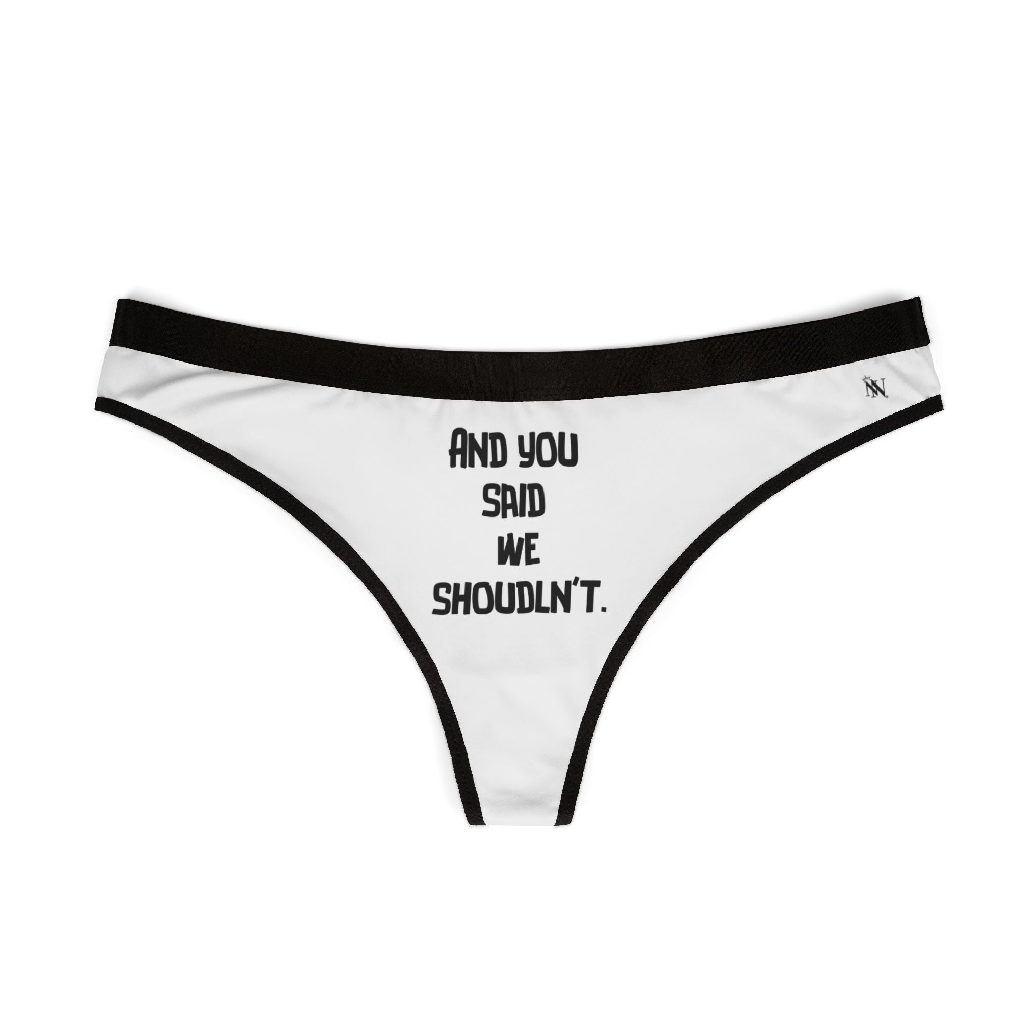 We Shouldn’t | Mix & Match Women’s Fun-Flirty Lovers’ Thongs