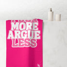 Fuck More Argue Less | Mix & Match XL Fun-Flirty Lovers’ Towels