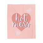 Hot Mess | Mix & Match Soft Fun-Flirty Lovers’ Blankets
