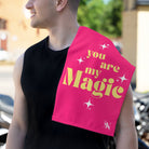 You Are My Magic Sex Towel