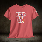 Keep It Up! | Mix & Match Cotton Unisex Fun-Flirty Lovers’ T-Shirts