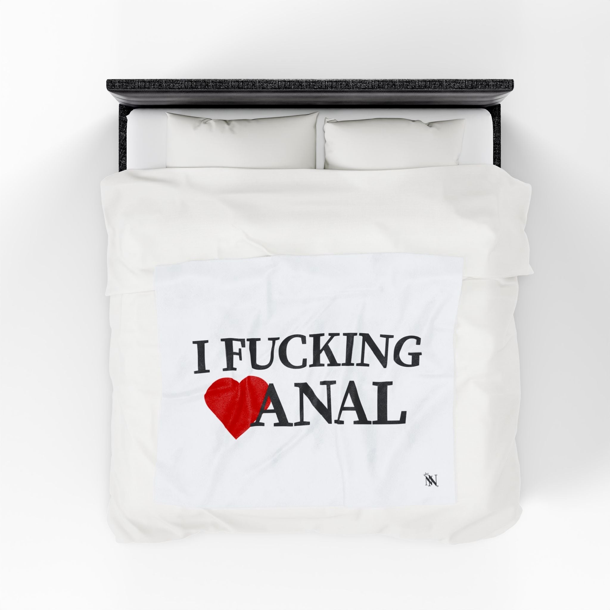 I Fucking Love Anal | Mix & Match Soft Fun-Flirty Lovers’ Blankets