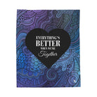 Everything’s Better Together | Mix & Match Soft Fun-Flirty Lovers’ Blankets