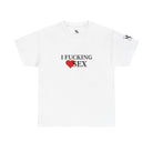 I Fucking Love Sex | Mix & Match Cotton Unisex Fun-Flirty Lovers’ T-Shirts