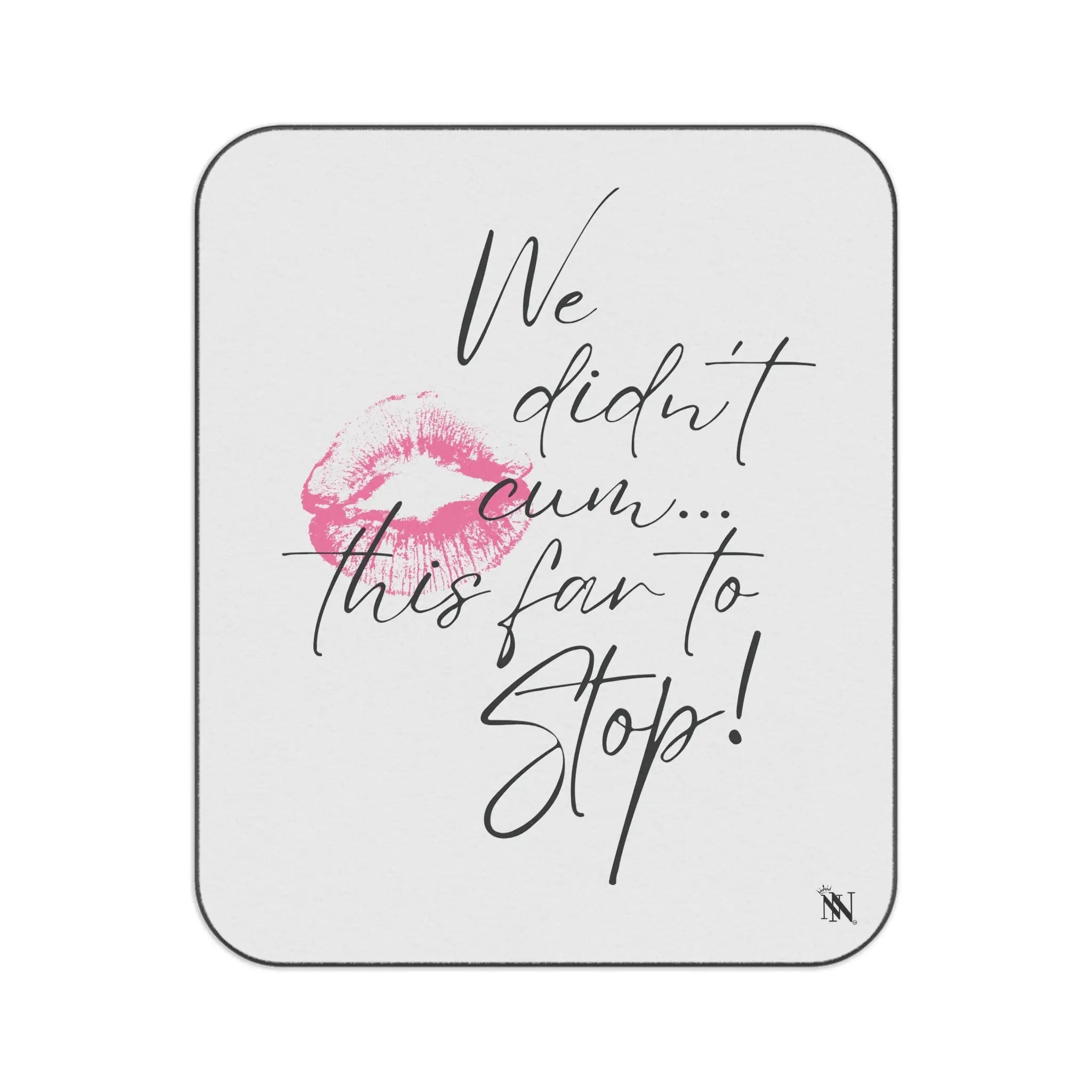 We Didn’t Cum This Far to Stop! | Mix Match Fun-Flirty Lovers’ Water-Resistant Blankets