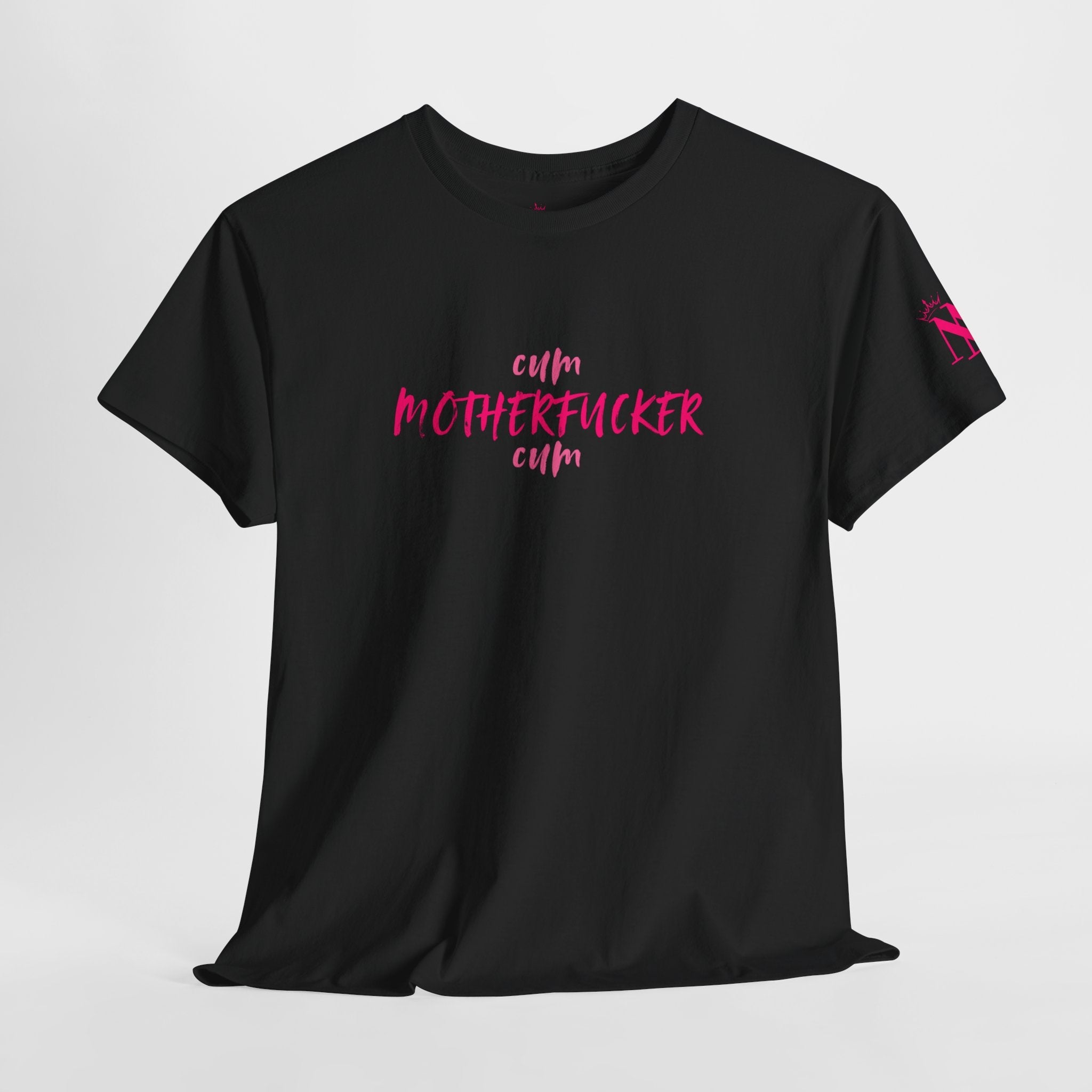Cum Motherfucker Cum Cotton T-Shirt