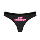 Y’all Cumming? | Mix & Match Women’s Fun-Flirty Lovers’ Thongs