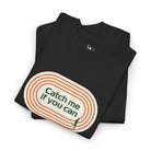 Catch Me If You Can Runner | Mix & Match Cotton Unisex Fun-Flirty Lovers’ T-Shirts