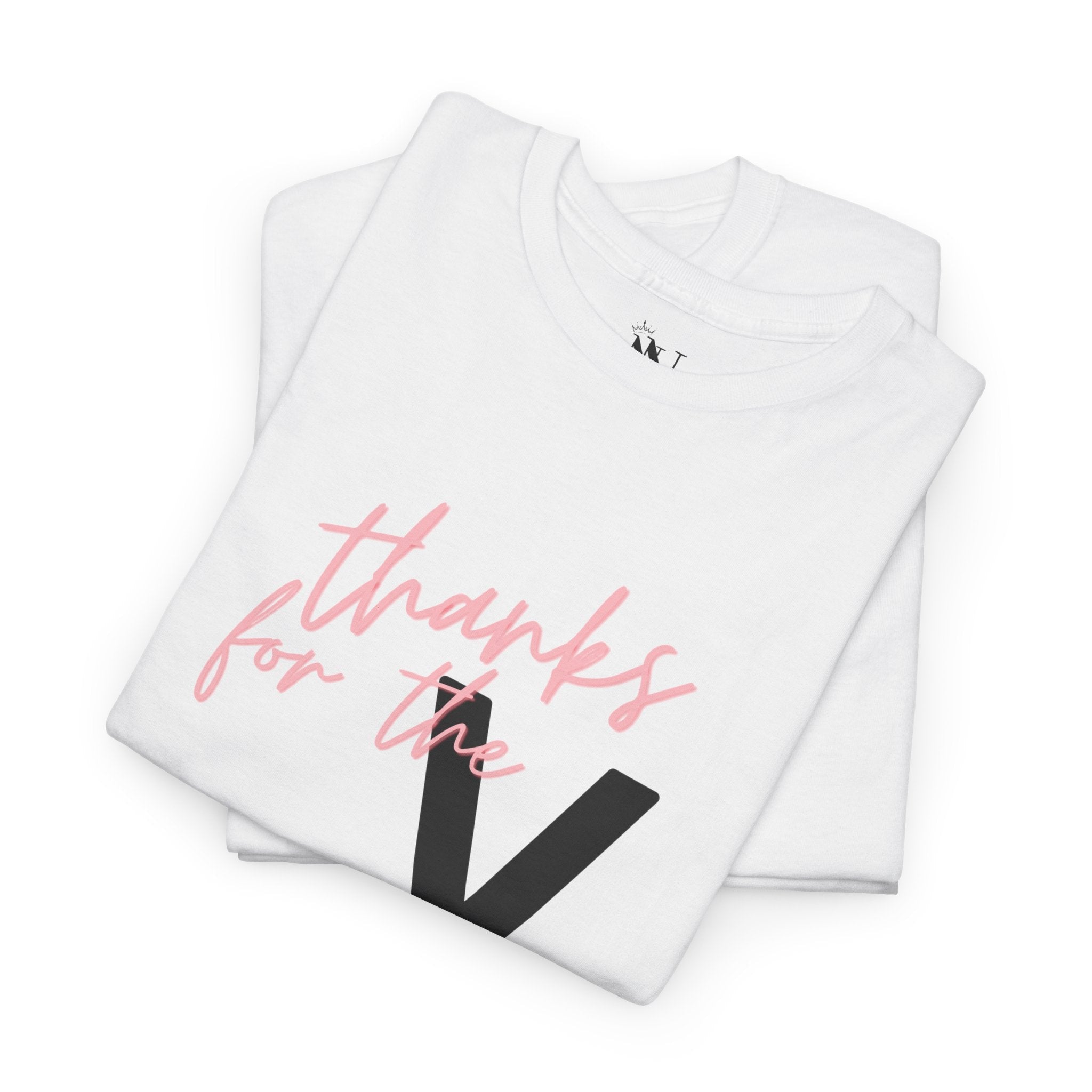 Thanks for the V! | Mix & Match 100% Cotton Unisex Fun-Flirty Lovers’ Tees