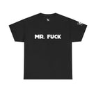Mr. Fuck | Mix & Match 100% Cotton Unisex Fun-Flirty Lovers’ Tees