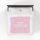 I Was Yours Breakup | Mix & Match Fun-Flirty Lovers’ Blankets