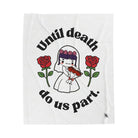Until Death Do Us Part. Dead Bride Doll | Nectar Napkins Fun-Flirty Lovers’ Blankets