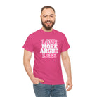 Love More Argue Less | Mix & Match Cotton Unisex Fun-Flirty Lovers’ T-Shirts