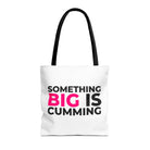 Something Big is Cumming | Mix & Match Fun-Flirty Lovers’ Totes