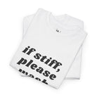 If Stiff Please Wash | Mix & Match 100% Cotton Unisex Fun-Flirty Lovers’ Tees