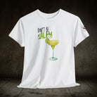 Don’t Be Salty | Mix & Match 100% Cotton Unisex Fun-Flirty Lovers’ Tees