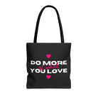 Do More of What You Love Hearts | Mix & Match Fun-Flirty Lovers’ Totes
