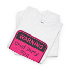Warning: Used Dirty Sex Toys | Mix & Match 100% Cotton Unisex Fun-Flirty Lovers’ Tees