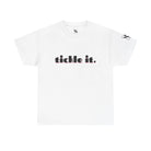 Tickle It | Mix & Match 100% Cotton Unisex Fun-Flirty Lovers’ Tees