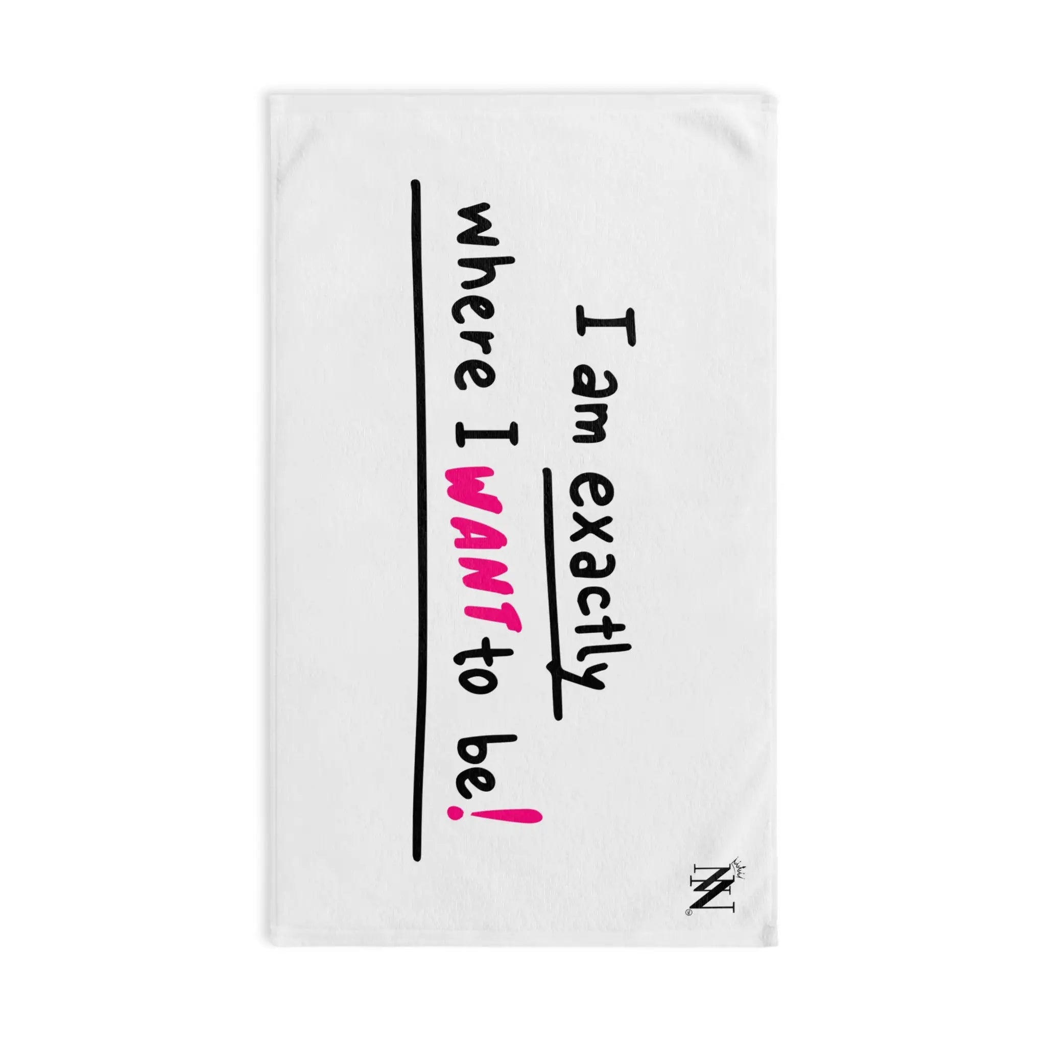 Exactly Where I Want To Be! | Mix & Match Original Fun-Flirty Lovers’ Towels