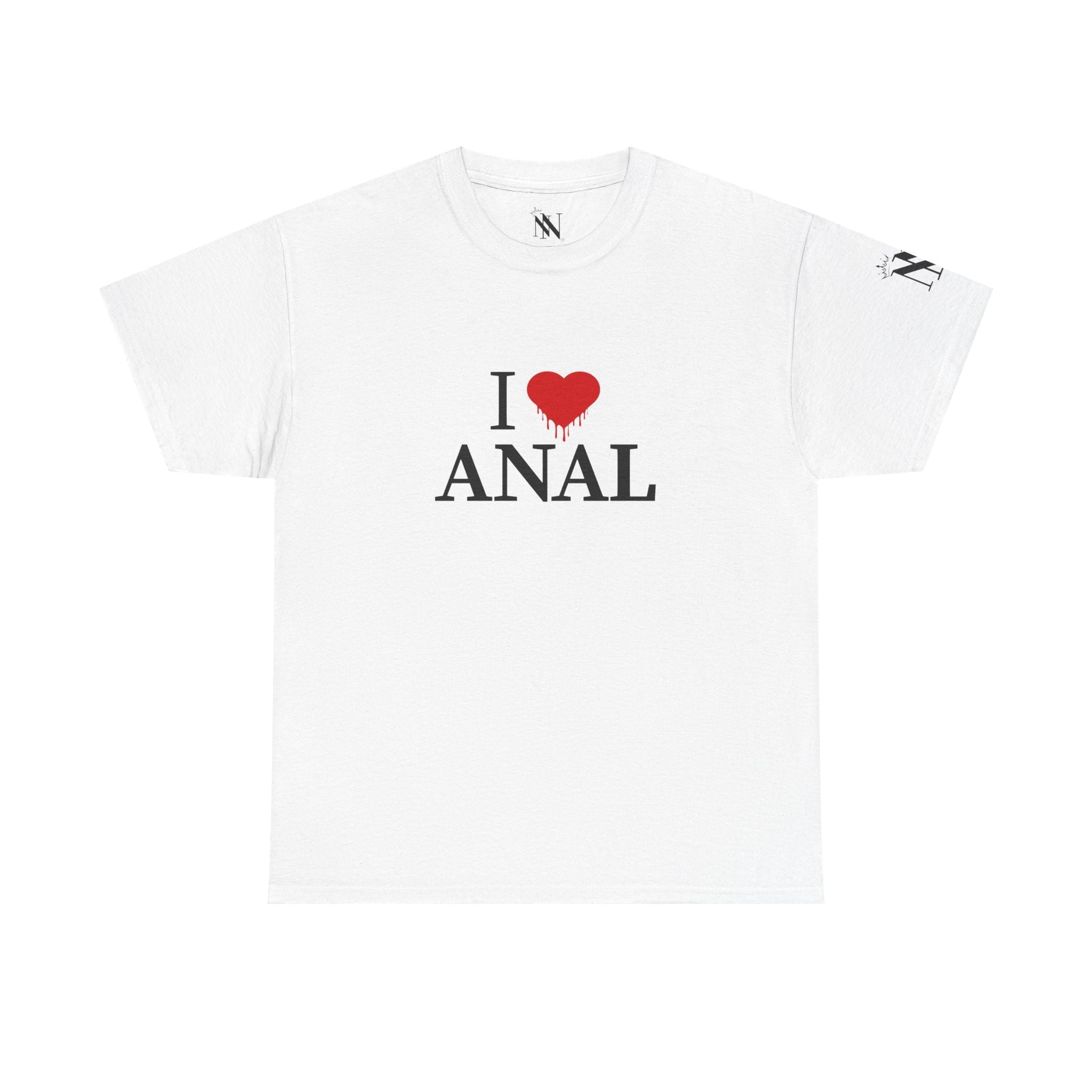 I Love Dripping Anal | Mix & Match Cotton Unisex Fun-Flirty Lovers’ T-Shirts