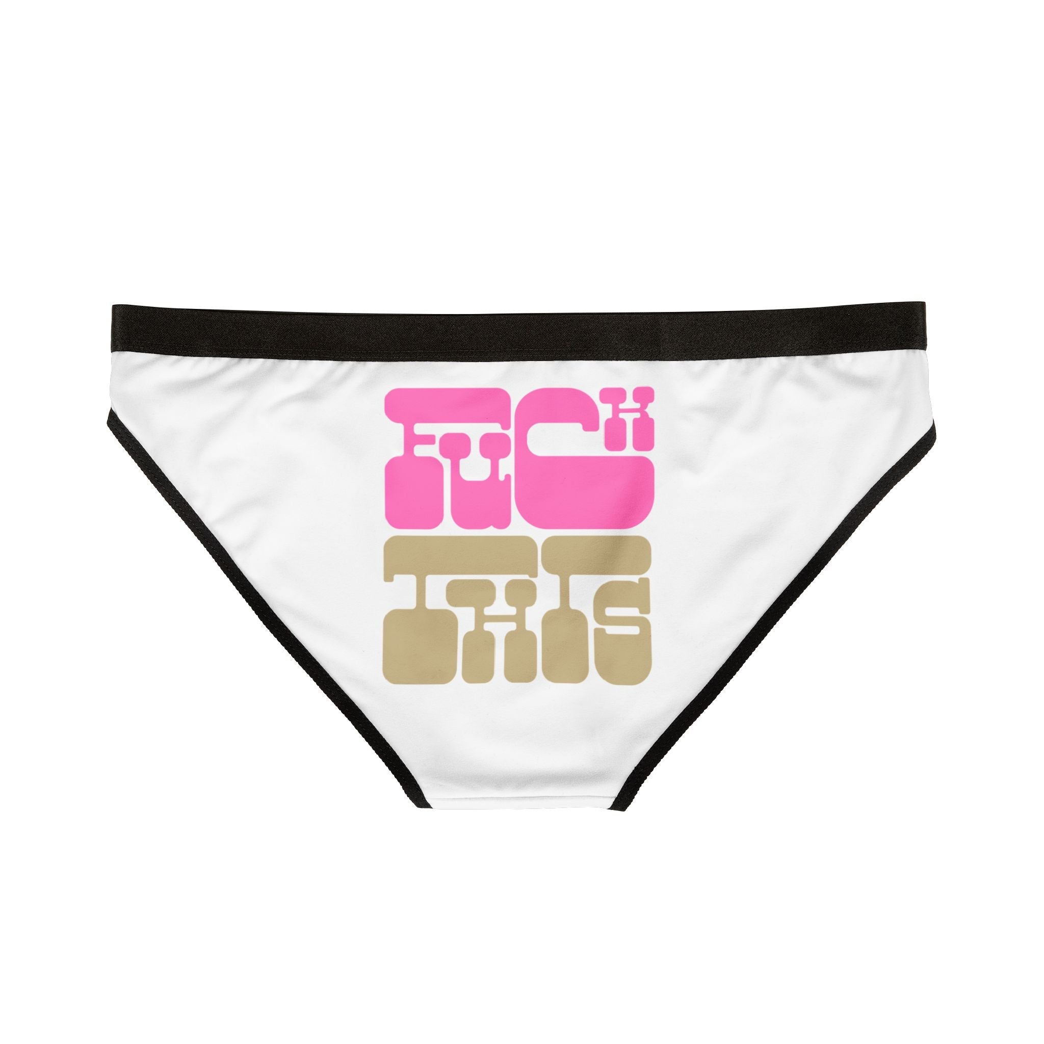 Fuck This | Mix & Match Women’s Fun-Flirty Lovers’ Panties