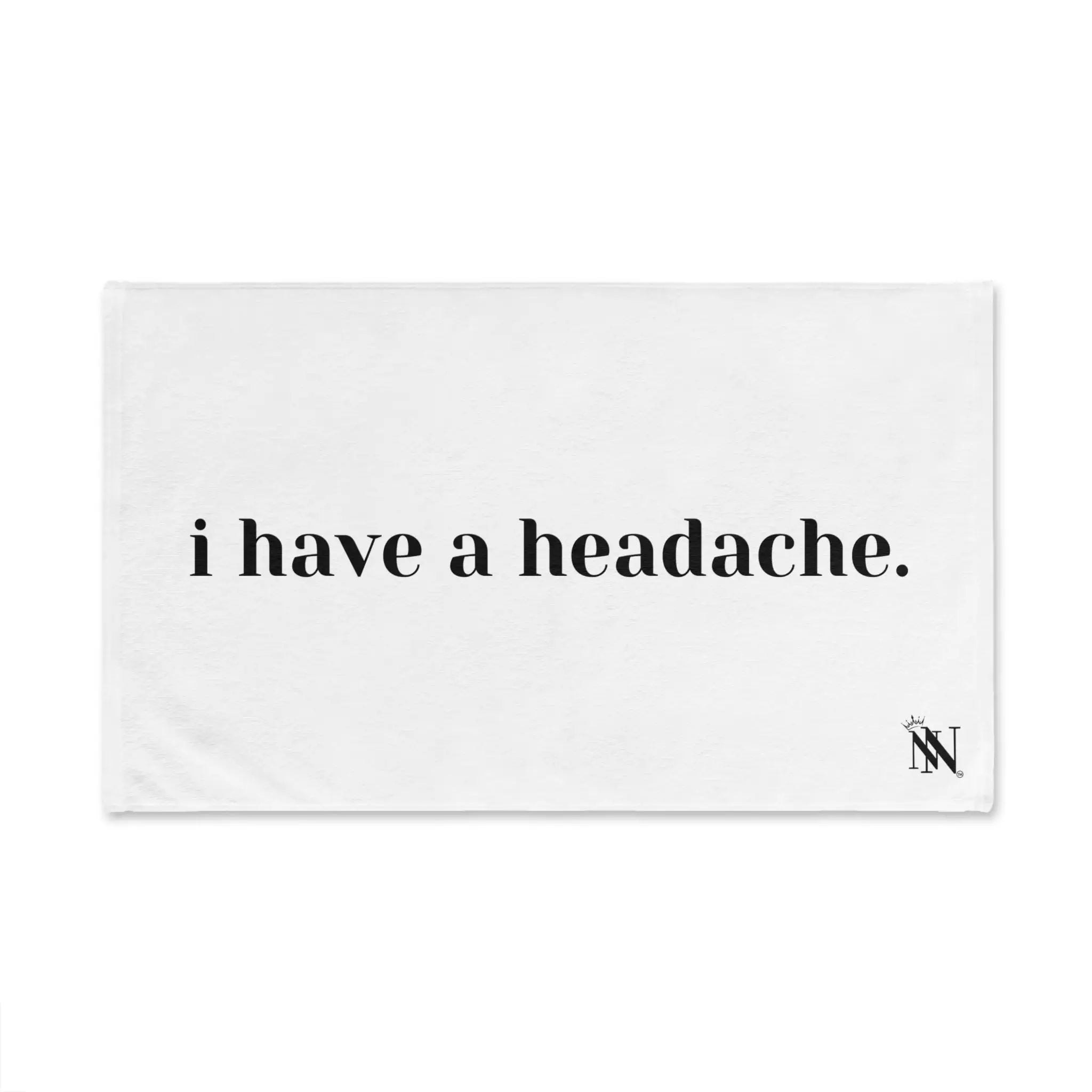 I Have a Headache. | Mix & Match Original Fun-Flirty Lovers’ Towels