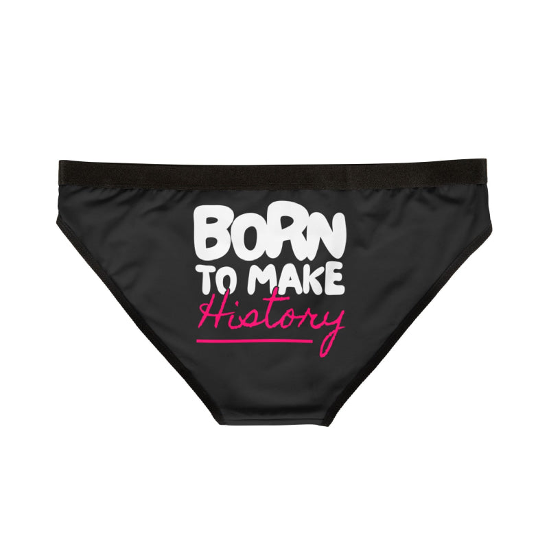 Born to Make History | Mix & Match Women’s Fun-Flirty Lovers’ Panties